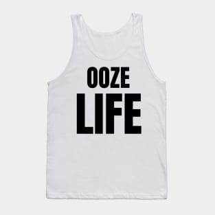OOZE LIFE wham parody Tank Top